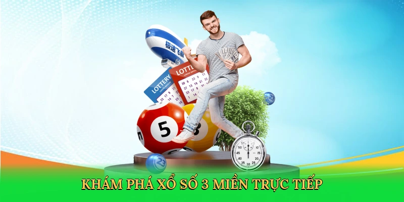 kham-pha-xo-so-3-mien-truc-tiep-2