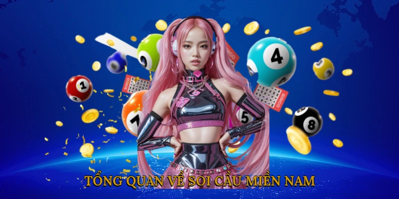 Tổng Quan Về Soi Cầu Miền Nam