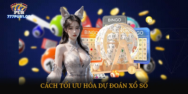 Cách tối ưu hóa dự đoán xổ số