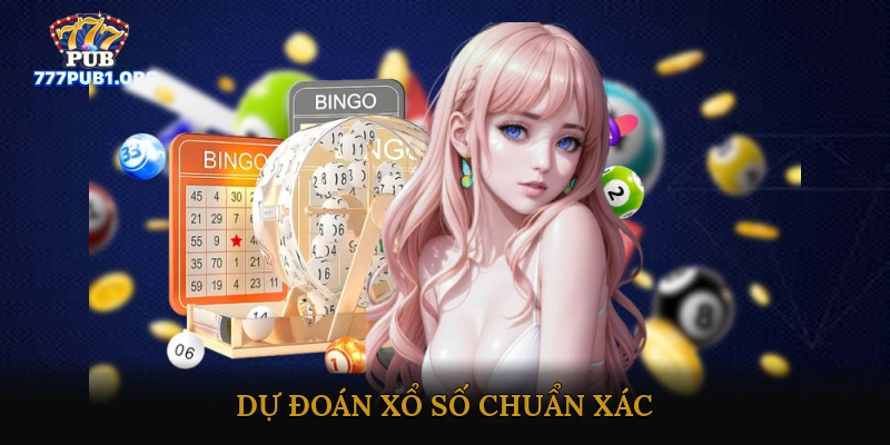 Dự đoán xổ số chuẩn xác