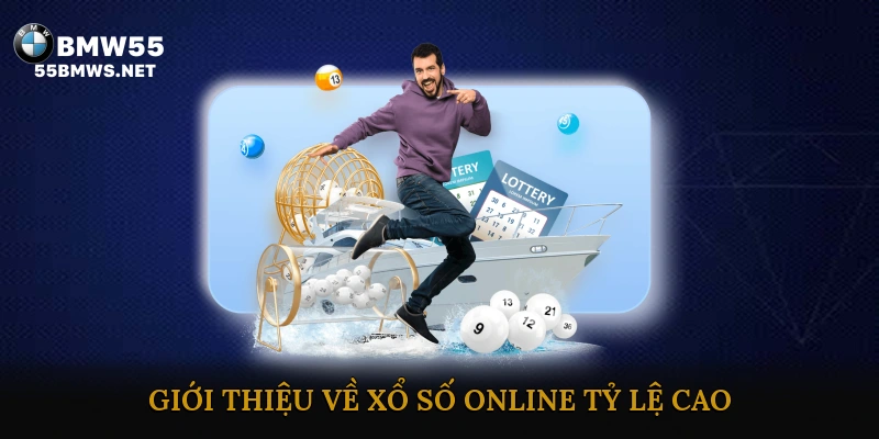Giới thiệu về xổ số online tỷ lệ cao