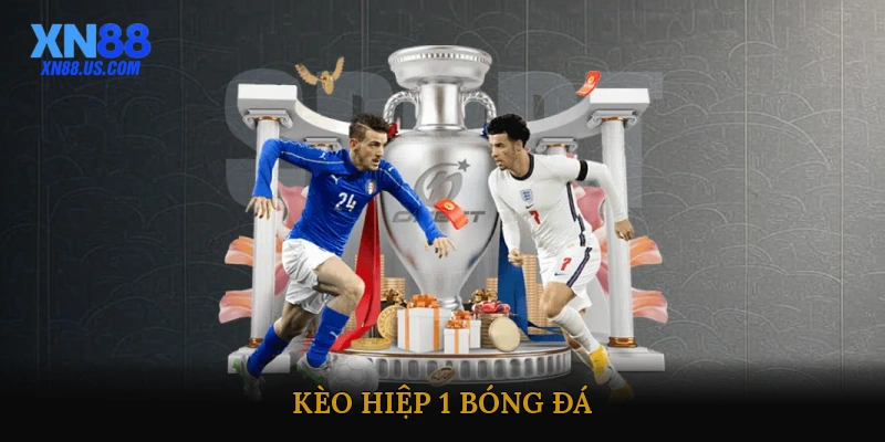 Kèo hiệp 1 bóng đá