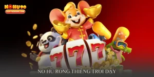 Nổ hũ rồng thiêng trỗi dậy