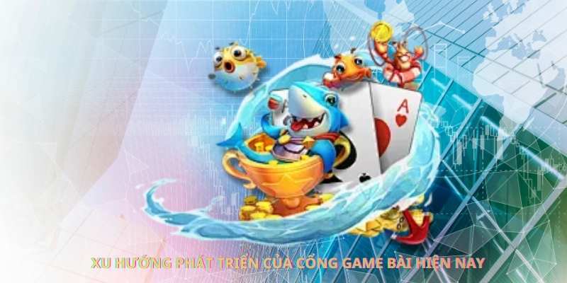 Xu hướng người chơi theo tin game bắn cá