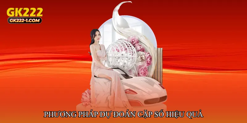 Phương pháp dự đoán cặp số hiệu quả