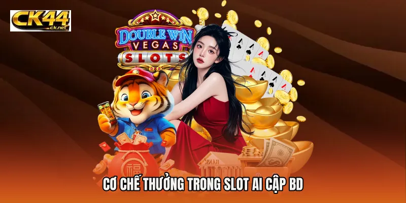 Cơ chế thưởng trong Slot Ai Cập BD